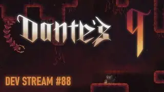 Dev Stream #88 - Planning the future of Dante's 9!