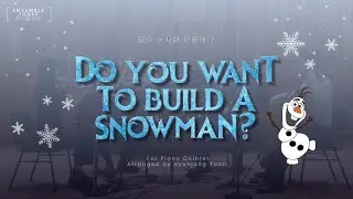 Do You Want to Build a Snowman? - Frozen | 겨울왕국 OST