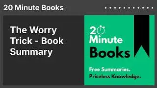 The Worry Trick - Book Summary