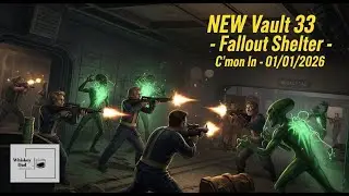 NEW Vault 33 - Fallout Shelter - C'mon In - 01/01/2026