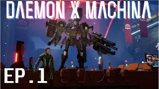 Daemon X Machina - Gameplay Walkthrough  Ep.1 Main missions | No Commerntery |