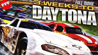 3 WEEKS TO DAYTONA | Full CAR RACING ACTION Movie HD