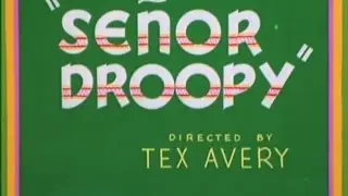 Senor Droopy (1949) original recreation titles