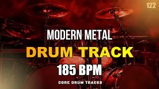 Modern Metal I Drum Track I 185 BPM I Full Arrangement