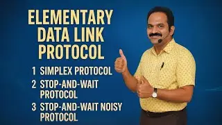 Elementary Data Link Protocols | Simplex Protocol | Stop and Wait Protocol | ComputerNetworks Unit-2