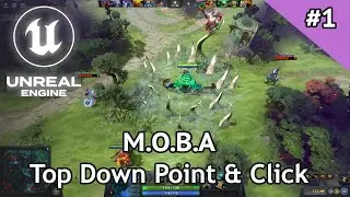 Unreal Engine 5 | MOBA - Top Down Point & Click Movement #1
