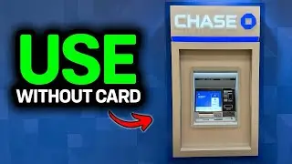 How To Use Chase Bank ATM Without Card 2025 - Full Guide