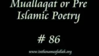 Islam Exposed 86 - Mu'allaqat Or Pre-Islamic Poetry
