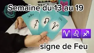B&eacute;lier♈️Lion♌️Sagittaire♐️Signe de FEU - pr&eacute;diction pour la semaine du 13 au 19 #signesastrologiques