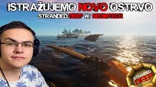 ISTRAŽUJEMO NOVO OSTVRO !!! / Stranded Deep W/ NedimTech