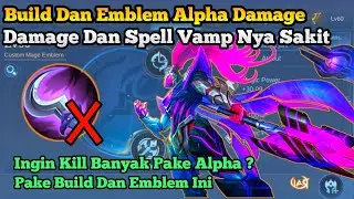 Latest Worst Alpha Emblem and Build 2023 - Combo Alpha Mobile Legends