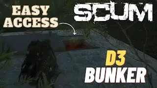 Easy Access to D3 Bunker for New Players (No Detection) - SCUM 1.0