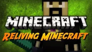 Reliving Minecraft - Episode 7 - Dungeon Bound