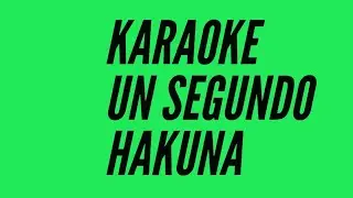 un Segundo / Hakuna / karaoke / Miguel&oacute;dica