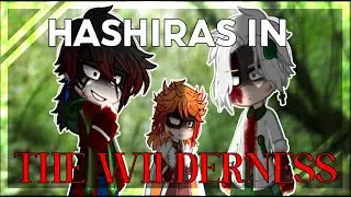 'The Hashiras try to live in the wilderness' OG? ||KNY/DS||GC||Zyruan