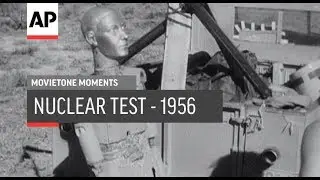 Ядерное испытание &mdash; 1956 | Movietone Moment | 4 октября 2019 г.