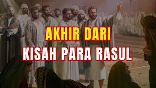Akhir Dari Kisah Para Rasul - Suara Gembala