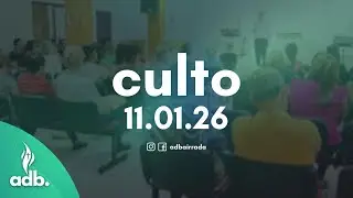 Culto AD Bairrada - 11-01-2026