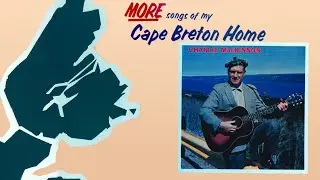 Song Of Prince Edward Island - Charlie MacKinnon