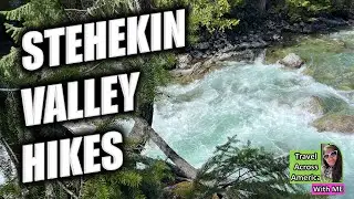 Travel America: See Splendid Hikes and Waterways of Stehekin Valley