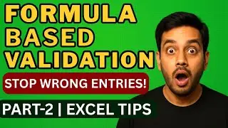 Excel Data Validation with Formula | Custom Rules & Advanced Excel Tips (Part 2 Tutorial)