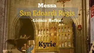 Messa San Edoardi Regis - Licinio Refice (Kyrie et Sanctus)