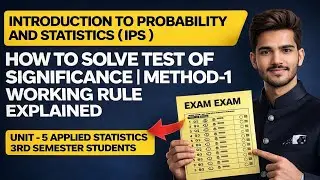 How to Solve Test of significance | Method-1 Working Rule Explained | IPS 3rd Semester