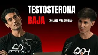 TESTOSTERONA BAJA: claves REALES para Aumentarla Naturalmente (Evidencia Científica)