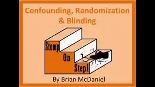 Confounding Randomization & blinding