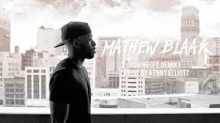 Mathew Blaak - Shine ft. Demik (Audio)