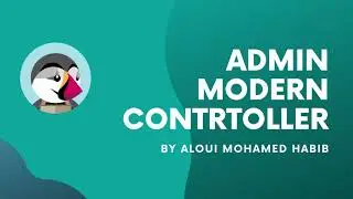 Prestashop Admin modern controller - Create the controller ( 2 )