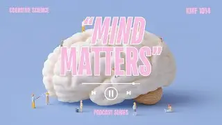 &ldquo;MIND MATTERS&rdquo; podcast - EP1 [ The Basic (What is it actually) ] [KMF1014]