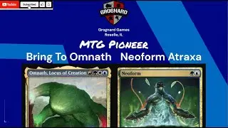 Bring To Omnath VS Neoform Atraxa [MTG Pioneer]