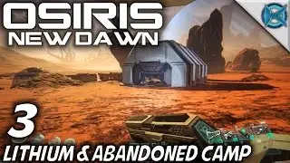 Osiris: New Dawn -Ep. 3- 