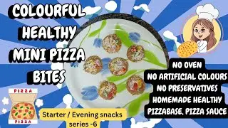 Healthy Coloured Mini pizza Bites | No oven, preservative,Artificial colours | Homemade 🍕 base&Sauce