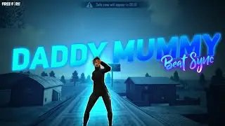 DADDY MUMMY Beat Sync Montage!