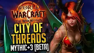 Havoc DH +3 City of Threads Mythic+ BETA | Havoc Demon Hunter The War Within Beta