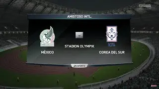 M&Eacute;XICO VS COREA DEL SUR AMISTOSO INTERNACIONAL SIMULACI&Oacute;N INFINTY PATCH FIFA 16 PC