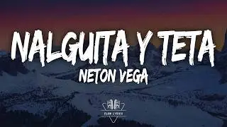 Neton Vega - Nalguita Y Teta (Letra)