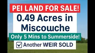 PEI Land for Sale &ndash; 0.49 Acre Lot in Miscouche Just 5 Minutes from Summerside!