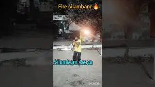 silambam Art YA#viral fire silambam#stick rotation#practice#training silambam#shorts feed shorts