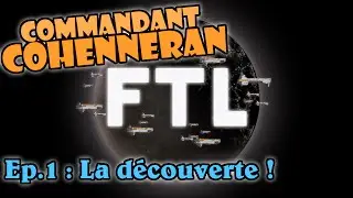 [FR] COMMANDANT COHENNERAN - FTL ep.1