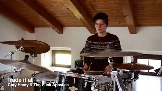 Trade it all (Live) - Cory Henry and The Funk Apostles - Drum Cover