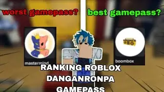 ranking roblox danganronpa gamepasses! Worst to best