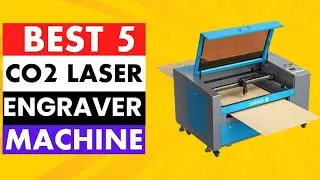 Best Co2 Laser Engraver | Top 5 Best Co2 Laser Engraving Machine On Aliexpress On Amazon
