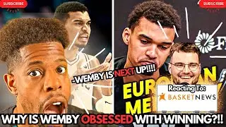 WHY IS VICTOR WEMBANYAMA SO OBSESSED WITH WINNING?!?!  |REACTION TO BASKETNEWS!!!