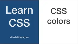 CSS colors - Learn how to use CSS to add colours to your web application or website.