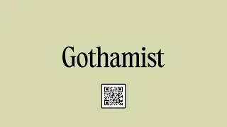 Gothamist: News for New Yorkers (49 sec)