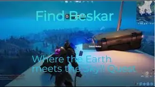 Find Beskar where the Earth meets the sky Quest!!! Fortnite.