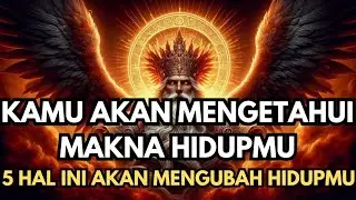 JIWA TERPILIH 🌟 Kamu Akan Mengetahui Makna Hidupmu Jika Melakukan 5 Hal Ini